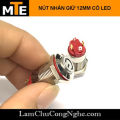 Nút nhấn 12mm giữ trạng thái ON/OFF, chống nước có LED 3-9V, 9-30V, 100-240V ĐẦU CAO - BIỂU TƯỢNG NGUỒN. 