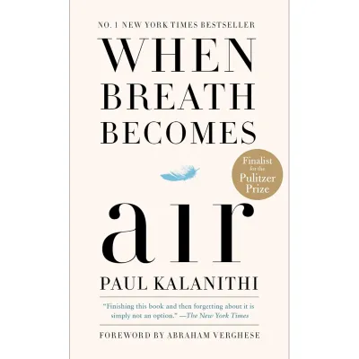 When Breath Becomes Air by Paul Kalanithi