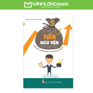 Sách: Đừng Để Tiền Ngủ Yên Trong Túi - Thuật Đầu Tư Thông Minh Của Người Giàu Babylon