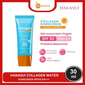 Hanasui Collagen Water Sunscreen SPF 50 & SPF 30 PA+++ 30ML - Proteksi dari Sinar UV