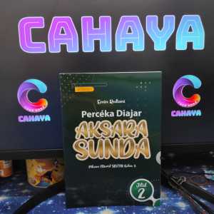 Buku Perceka Diajar AKSARA SUNDA Pikeun murid Sd / MI Kelas 4 5 6 penerbit THURSINA Emin Rodiani belajar tulisan bahasa sunda