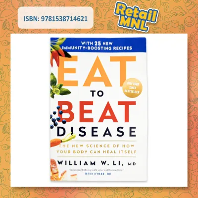 Retailmnl Eat to Beat Disease By William W. Li A Diet Book