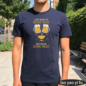 [Local Stock] HBESTY  I Just Want Drink Beer And Smoke Meat Navy Top BBQ Lover Men Tee Weekend Grilling T-Shirt Summer Cookout Humor Shirt
