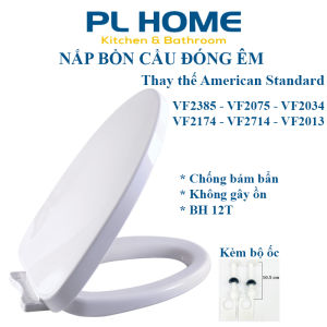 Nắp bồn cầu đóng rơi êm phù hợp bồn cầu American Standard VF2034 VF2174 VF2075 VF2385 VF2714 VF2013