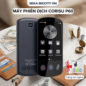 Máy phiên dịch ngôn ngữ SEKA CORISU P60 dịch không cần mạng dịch ảnh ghi âm dịch đa chức năng màn hình lớn ( Tặng tai nghe )