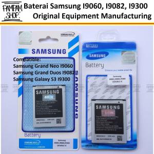 Baterai Handphone Samsung Galaxy Grand Duos 1 Grand Neo S3 I9082 I9060 I9300 OEM 100% Battery Batrai Batre I 9082 9300 9060 HP SEIN