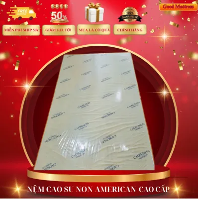 NỆM {Giá Tại Nhà Máy} NỆM CAO SU NON AMERICAN (Nệm Ép Tổng Hợp American) HÀNG CAO CẤP CHÍNH HÃNG Đủ Size