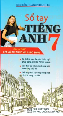 SỔ TAY TIẾNG ANH LỚP 7 (BÁM SÁT SGK KẾT NỐI TRI THỨC VỚI CUỘC SỐNG) - ha