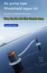 Công Cụ Xóa Nứt Kính Chuyên Dụng Air Pump Windshield - WorldMart