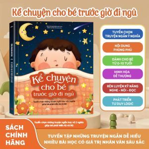 Sách - Kể Chuyện Cho Bé Trước Giờ Đi Ngủ - Tuyển Chọn Những Truyện Ngắn Hay Và Ý Nghĩa Giúp Bé Ngủ Ngon Phát Triển IQ