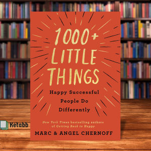 1000+ Little Things Happy Successful People Do Differently by Marc & Angel Chernoff [High Quality Paperback]
