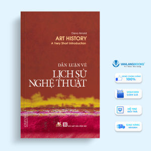 Sách - Dẫn Luận Về Lịch Sử Nghệ Thuật-Vanlangbooks
