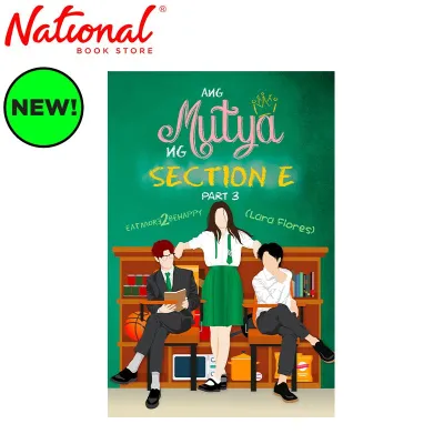 Ang Mutya Ng Section E Part 3 by Lara Flores - Trade Paperback s