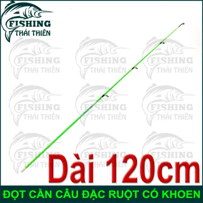 Đọt Cần Câu Cá Blue Water Đặc Ruột Có Khoen Dài 120cm 140cm Chuyên Câu Bạo Lực