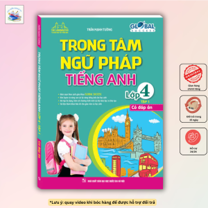 GLOBAL SUCCESS - Trọng tâm ngữ pháp tiếng anh lóp 4 tập 1 ( có đáp án )