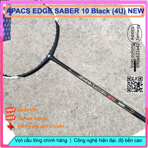 Vợt cầu lông Apacs Edge Saber 10 Black NEW (4U) Sắc đen cá tính đan lưới được cao kg vợt bền bỉ phiên bản NEW
