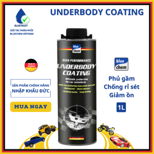 Sơn Phủ Gầm Ô Tô BLUECHEM Chống Gỉ Sét Giảm Ồn Hạn Chế Hư Hỏng Khi Va Chạm - Underbody Coating - 1 Lít