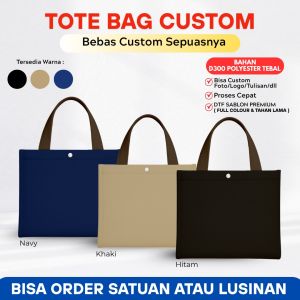 Totebag Custom Bahan Polyester D3000 Tebal Ada Kantong Depan BESAR - Tas Tote bag Laptop Kuliah Fashion - Tas Belanja Kuliah Seminar - Tote Bag Pria Wanita
