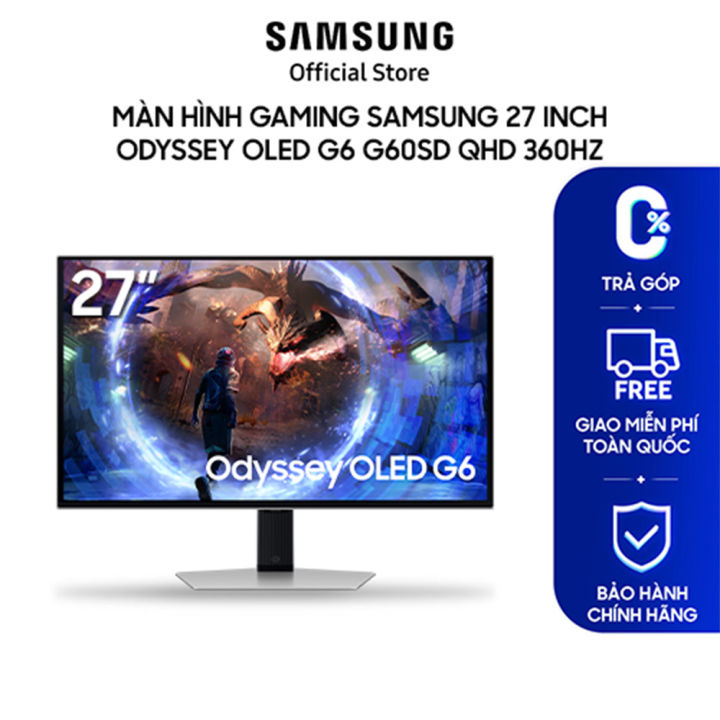 Màn Hình Gaming Samsung Odyssey OLED G6 G60SD 27 inch QHD 360Hz ...
