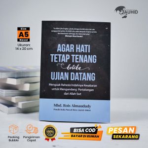 Buku Motivasi Agar Hati Tetap Tenang Ketika Ujian Datang – Buku Cara Menghadapi Cobaan