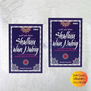 Buku Shalawat  Shallu Alan Nabiy Kumpulan Terlengkap Sholawat Nabi Dan Khasiatnya - Pustaka Turos SC