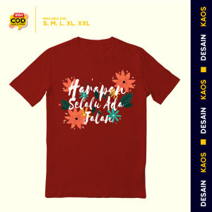 KAOS DISTRO TERBARU MOTIF "HARAPAN SELALU ADA JALAN" KAOS KATA-KATA PRIA DAN WANITA NYAMAN SANTAY