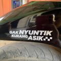 Sticker motor - stiker GAK NYUNTIK KURANG ASIK vario scoopy beat nmax aerox ninja rx king 2 tak ngabers. 