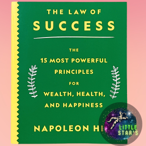 The Law Of Success: The 15 Most Powerful Principles For Wealth Health And Happiness By Napoleon Hill