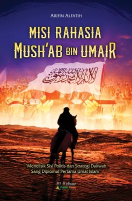 Misi Rahasia Mushab bin Umair