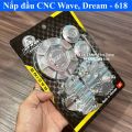 Nắp đầu nhôm CNC Wave, Dream - 618 ( Full bộ). 