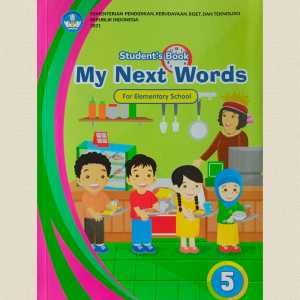 MY Next Words Grade 5 Buku Bahasa Inggris Kelas 5 SD Kurikulum Merdeka Kemendikbud