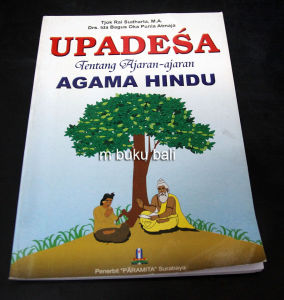 Upadesa Tentang Ajaran-ajaran Agama Hindu