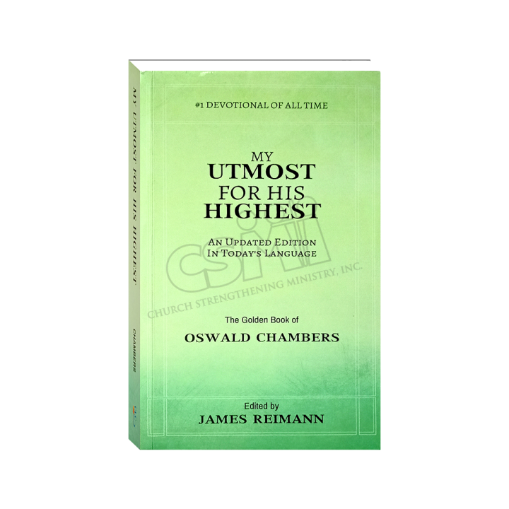 My Utmost for His Highest Updated Edition An Updated Edition