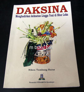 Buku Daksina Menghadirkan Kekuatan Longga Yoni di Bhur Loka