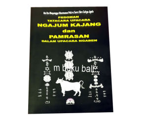 Pedoman Tatacara Upacara Ngajum Kajang dan Pamrasan dalam Upacara Ngaben