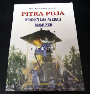 Pitra Puja Ngaben lan Nyekah Mamukur