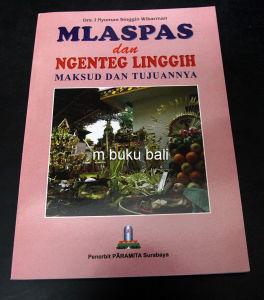 Mlaspas dan Ngenteg Linggih