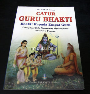 Catur Guru Bhakti Bhakti Kepada Empat Guru