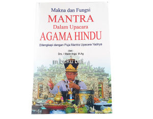 Buku Mankna dan Fungsi Mantra dalam Upacara Agama Hindu