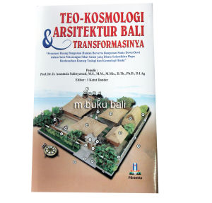 Buku Teo-Kosmologi Arsitektur Bali dan Transformasinya