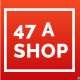47 A Shop