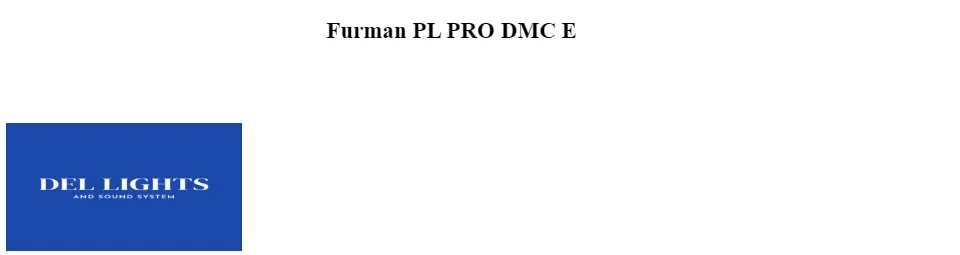 FURMAN PL-PRO-DMC POWER CONDITIONER WITH VOLTMETER/AMMETER