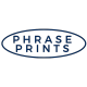 PHRASE PRINTS