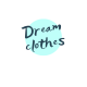 Dream clothes