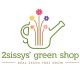 2sissys' green shop