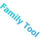 Family Tool