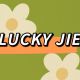 lucky -JIE
