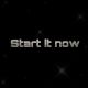 Start it now