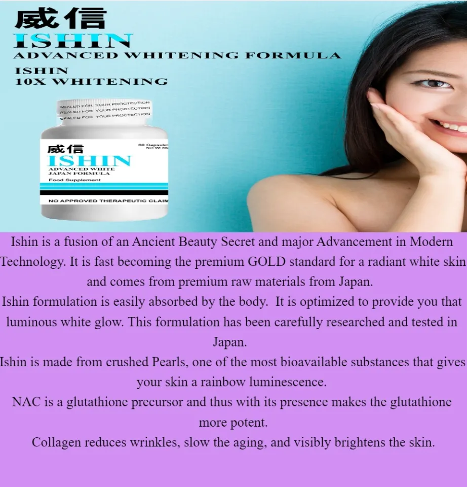 FDA APPROVED] BEST FOR YOUR SKIN 60Capsules ISHIN ADVANCED WHITE JAPAN  FORMULA FOOD SUPPLEMENT | Ishin