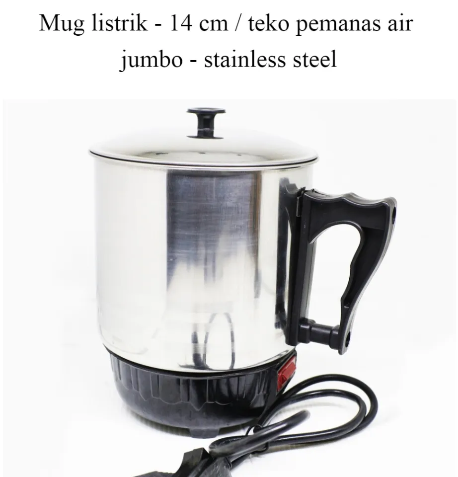 Mug listrik 14 cm teko pemanas air jumbo stainless steel